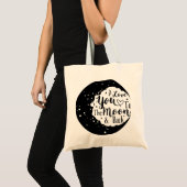 Tote Bag I love you to the moon and back (Devant (produit))