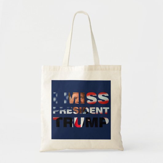 Tote Bag I Miss Président Trump (Devant)