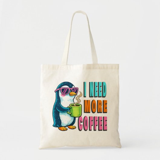 Tote Bag I Need More Coffee (Devant)