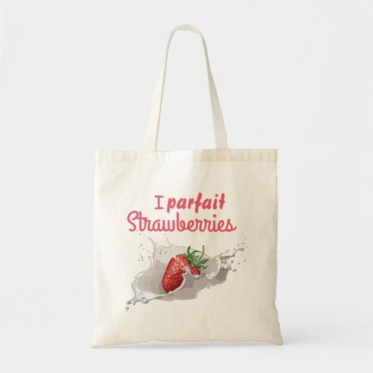 Tote Bag I "Parfait" Citation amusante des fraises (Devant)