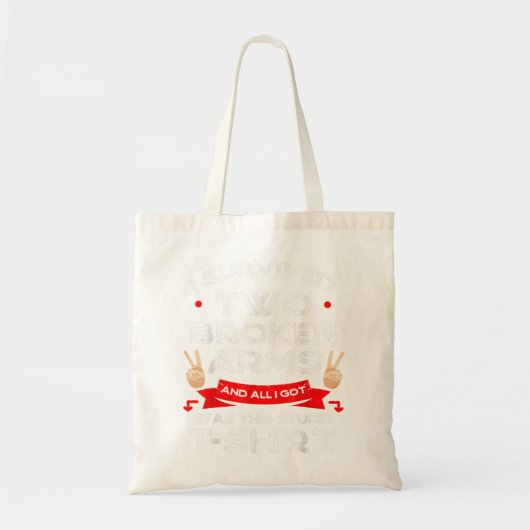 Tote Bag I Survived Two Broken Arms Bone Injury Cast Recove (Devant)