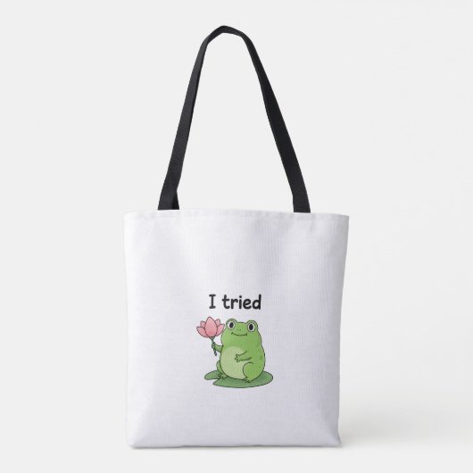 Tote Bag "I Tried" Froggy Effort Design (Dos)