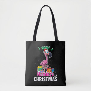 Tote Bag I want a Flamingo for christmas pink flamenco