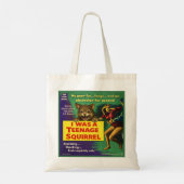 Tote Bag I was a teenage squirrel (Dos)