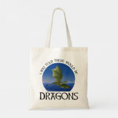 Tote Bag I Was Told There Would Be Dragons (Dos)