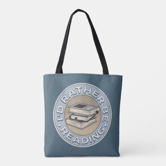 Tote Bag I'd rather be reading (Dos)