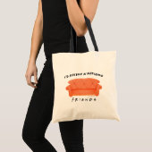 Tote Bag I'd Rather Be Watching FRIENDS™ (Devant (produit))