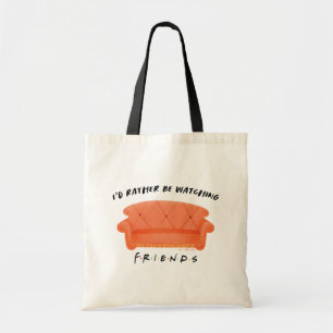 Tote Bag I'd Rather Be Watching FRIENDS™