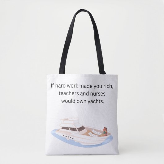 Tote Bag If Hard Work Made You Rich (Devant)