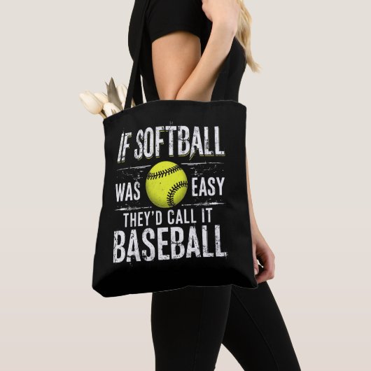 Tote Bag If Softball Ce que Easy They'd Call It Baseball (De près)