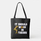 Tote Bag Il Devrait Fonctionner En Théorie, Drôle Bras Robo (Dos)