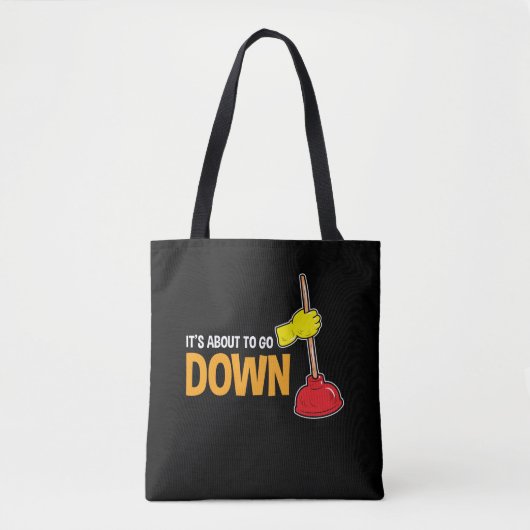 Tote Bag Il est sur le point de descendre le plombier (Devant)