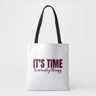 Tote Bag Il est temps de normaliser la thérapie