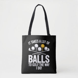 Tote Bag Il faut beaucoup de couilles pour jouer au golf dr
