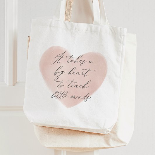 Tote Bag Il faut un grand coeur pour enseigner les petits e