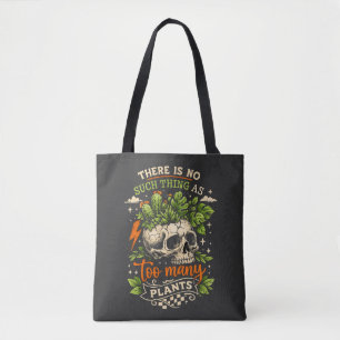 Tote Bag Il n'y a pas de chose telle que trop de plantes Cr