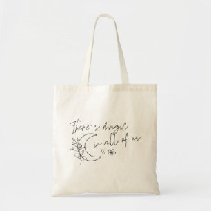 Tote Bag Il y a de la magie en nous tous
