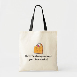 Tote Bag Il y a toujours pièce pour le gâteau au fromage