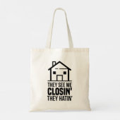 Tote Bag Ils Me Voient Closin Ils Hésitent L'Immobilier (Dos)