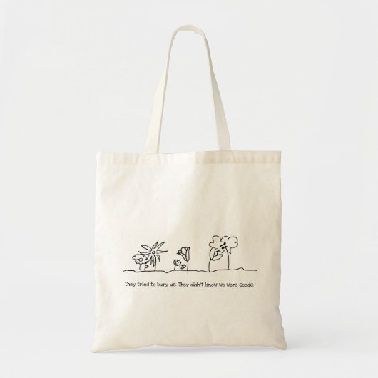 Tote Bag Ils n'ont pas su que nous étions des graines (Devant)