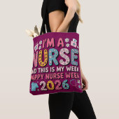 Tote Bag I'm A Nurse Happy Nurse Week 2026 (De près)