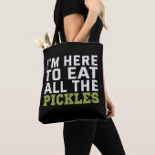 Tote Bag I'm here to eat all Pickles Funny Vegan (De près)
