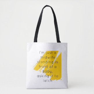 Tote Bag I'm just a midwife bag