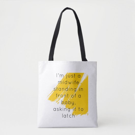 Tote Bag I'm just a midwife bag (Devant)