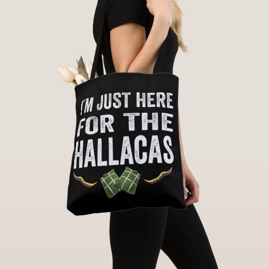 Tote Bag Im Just here for the hallacas (De près)