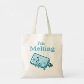 Tote Bag I'm Melting (Dos)