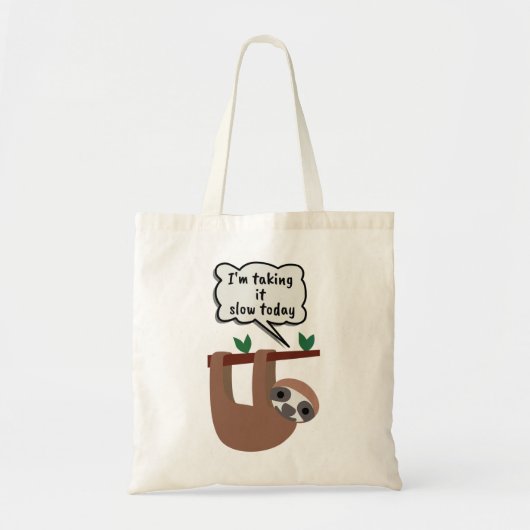 Tote Bag I'm Taking It Slow Today Funny Sloth (Devant)