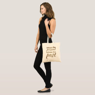 Tote Bag "INHALE LE PRÉSENT..." citation inspirante
