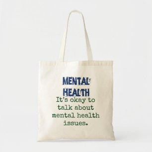 Tote Bag It's Okay To Talk About - Mental Health Quote
