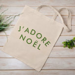 Tote Bag J'adore Noel | Love Christmas French Cote Art<br><div class="desc">Simple et élégant J'adore Noel" cite sac fourre-tout d'art avec typographie moderne et minimaliste en vert de forêt dans un style festif branché. La citation se traduit par "J'aime Noël" en français. Le cadeau ou l'accessoire parfait pour la saison des Noël!</div>
