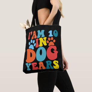 Tote Bag J'ai 10 ans en années de chien 70e anniversaire Gr
