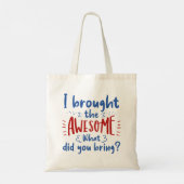 Tote Bag J'Ai Apporté Le Magnifique (Dos)