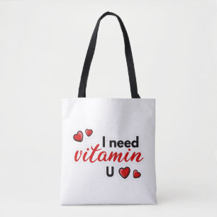 Tote Bag J'ai besoin de vitamine U Citation d'amour drôle C