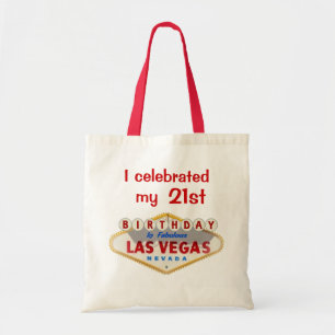 Tote Bag J'ai célébré mon 21ème anniversaire dans Las