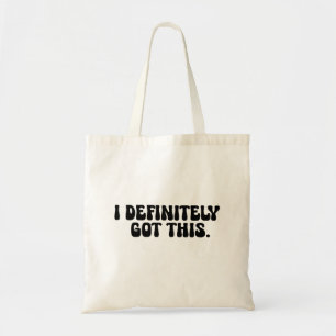 Tote Bag J'ai Définitivement Cette Citation De Motivation N