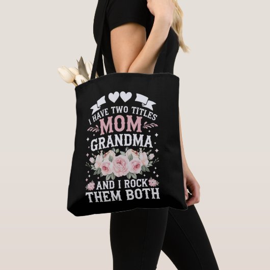 Tote Bag J'Ai Deux Titres Maman Et Grand-Mère Mignonne Fête (De près)