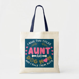 Tote Bag J'ai deux titres Tante et Chien Maman Et Je Rock