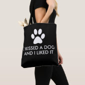 Tote Bag J'ai embrassé un chien et je l'ai aimé (De près)