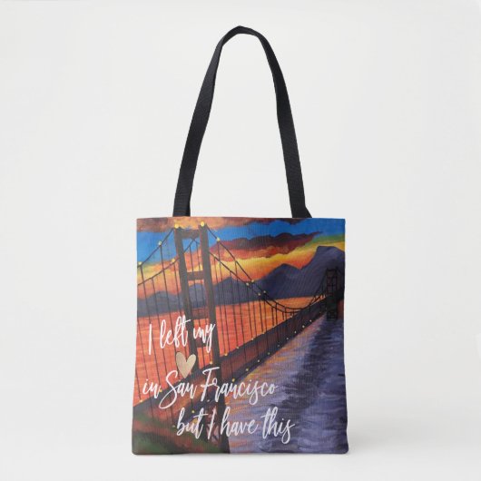 Tote Bag J'Ai Quitté Mon Coeur À San Francisco (Devant)