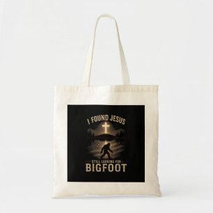Tote Bag J'ai trouvé Jésus qui regarde toujours Bigfoot ave