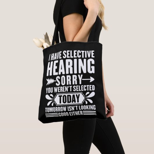 Tote Bag J'Ai Une Audience Sélective Désolé Vous Avez Été S (De près)