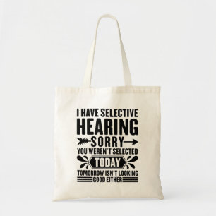 Tote Bag J'Ai Une Audience Sélective Désolé Vous Étiez Drôl
