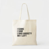 Tote Bag J'ai vu que j'avais de l'anxiété, donc j'ai laissé (Devant)