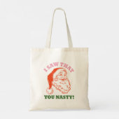 Tote Bag J'Ai Vu Que Vous Étiez Nasty Noël Père Noël (Dos)