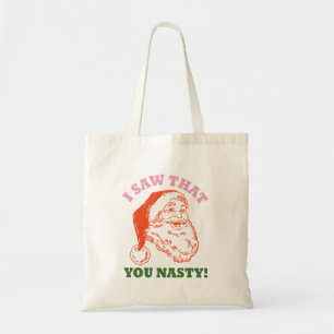 Tote Bag J'Ai Vu Que Vous Étiez Nasty Noël Père Noël