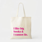 Tote Bag J'aime les gros livres et je ne peux pas mentir (Devant)